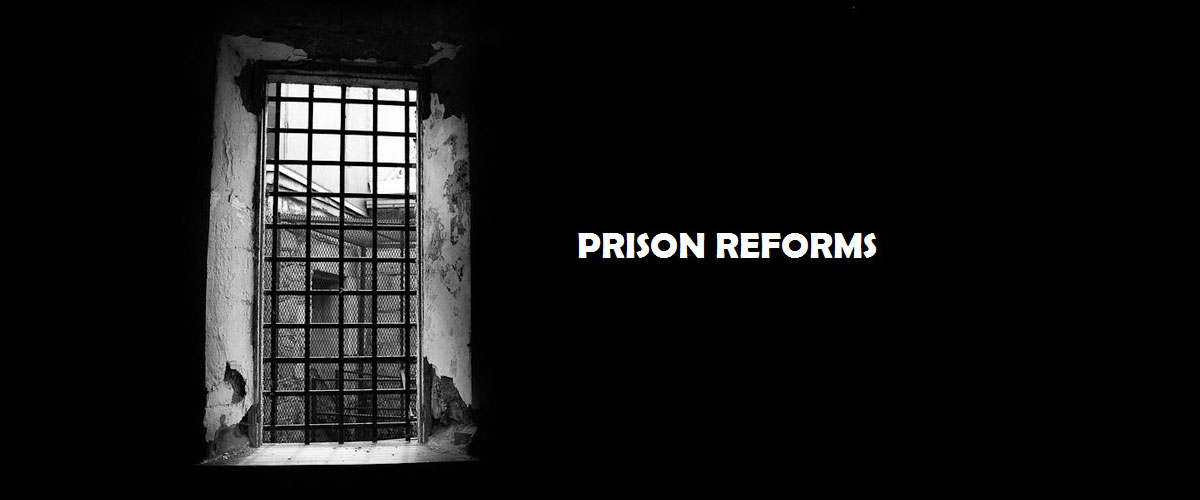 Prison Reforms